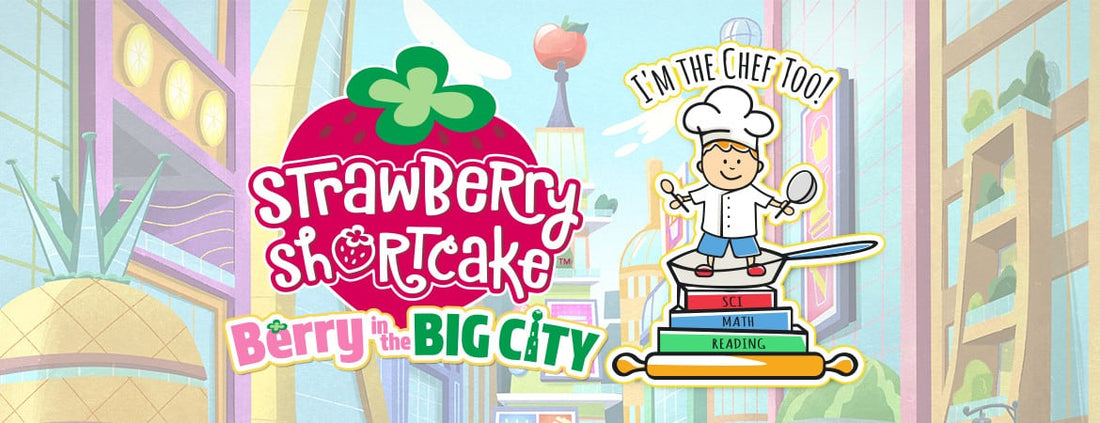 I’m The Chef Too! Partners with WildBrain’s New Strawberry Shortcake Series